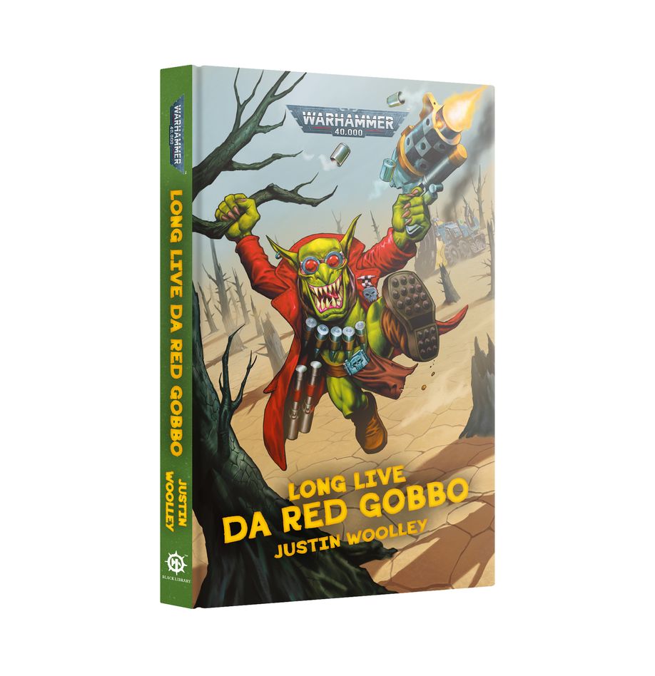 Black Library: Long Live Da Red Gobbo (Hardback)