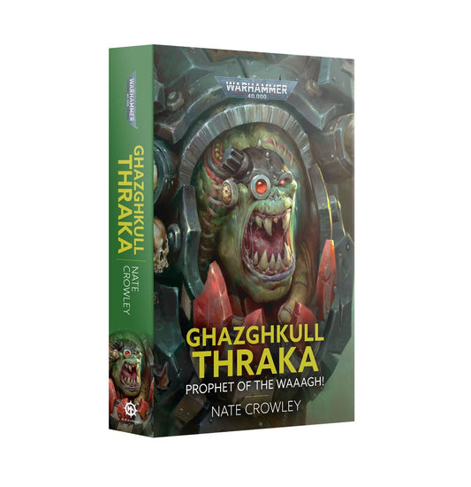 Black Library: Ghazghkull Thraka - Prophet of the Waaagh! (Paperback)